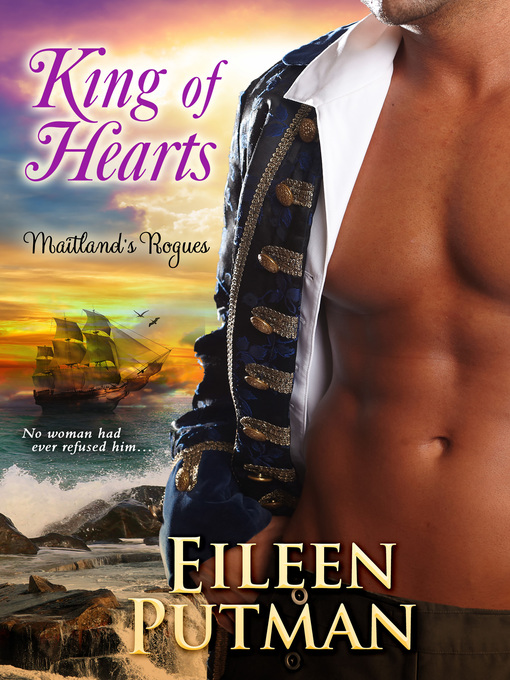Title details for King of Hearts (Maitland'sRogues Book1) by Eileen Putman - Available